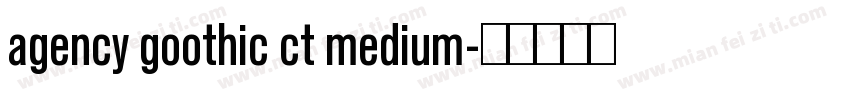 agency goothic ct medium字体转换